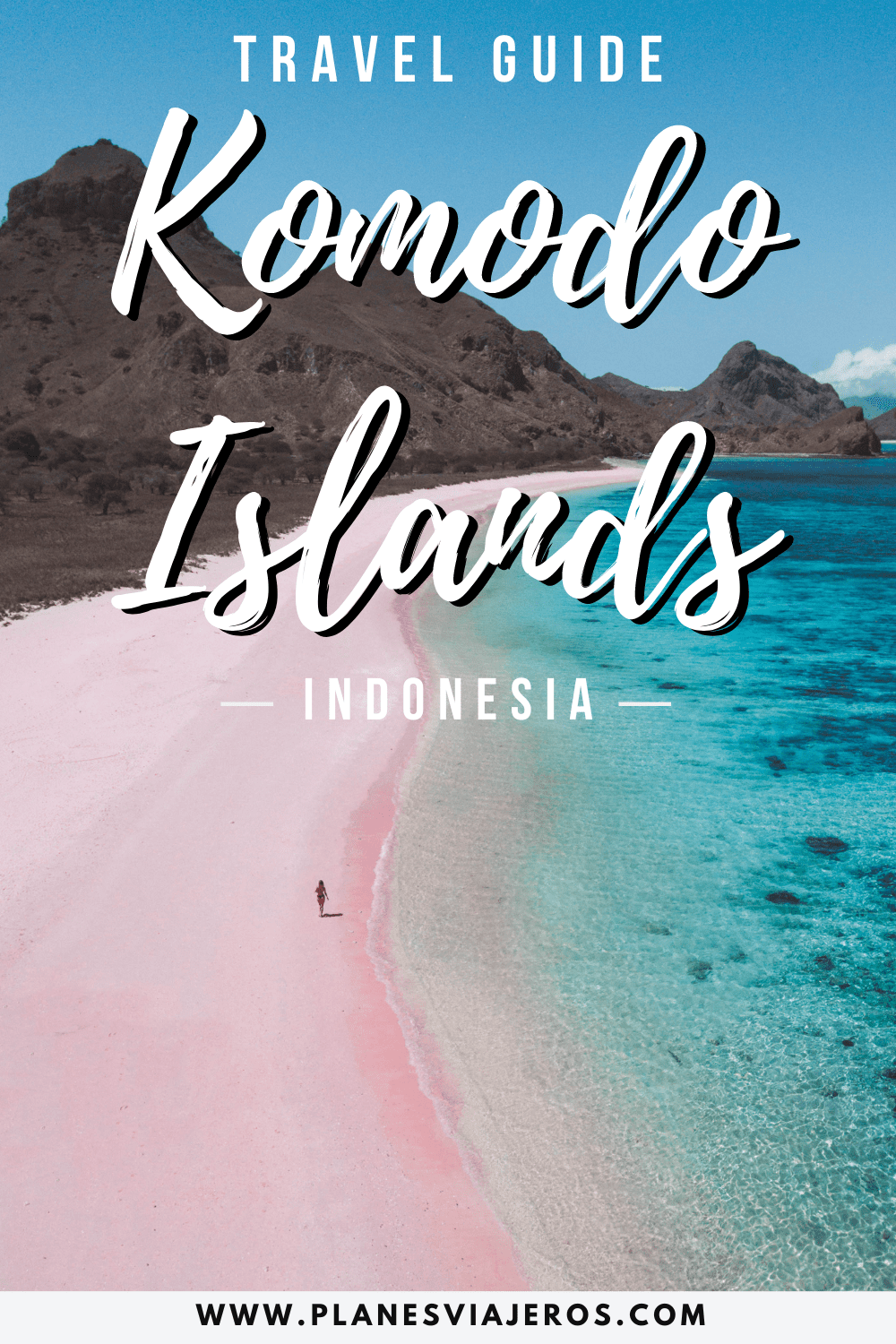 THE KOMODO ISLANDS - TRAVEL GUIDE - Planes Viajeros Travel Blog