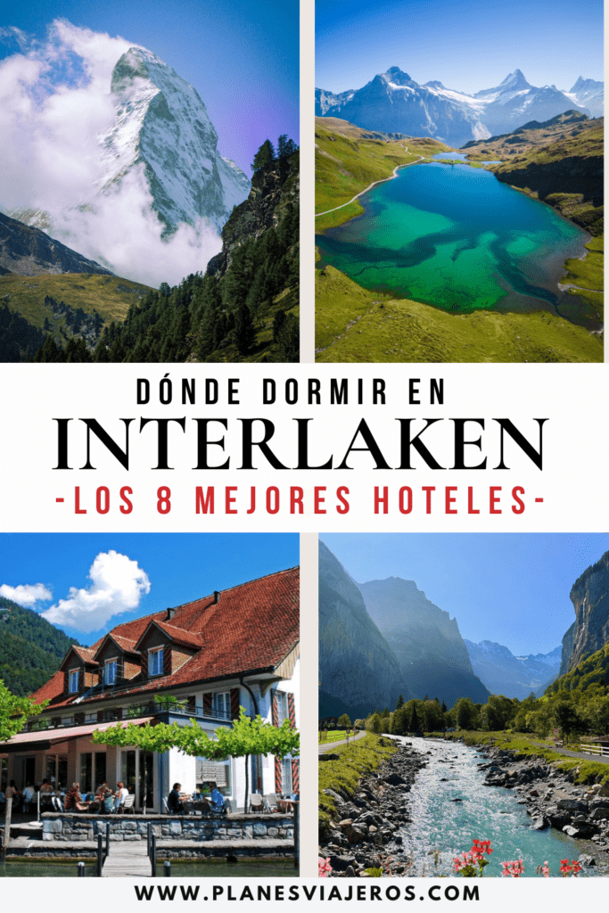 DÓNDE DORMIR EN INTERLAKEN: LOS 8 MEJORES HOTELES